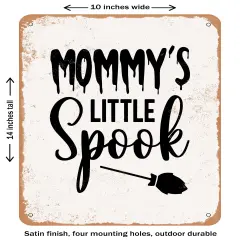 DECORATIVE METAL SIGN - Mommy's Little Spook- Vintage Rusty Look
