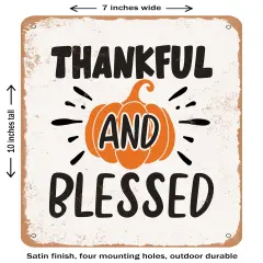 DECORATIVE METAL SIGN - Thankful and Blessed - 5- Vintage Rusty Look