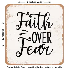 DECORATIVE METAL SIGN - Faith Over Fear - 2- Vintage Rusty Look