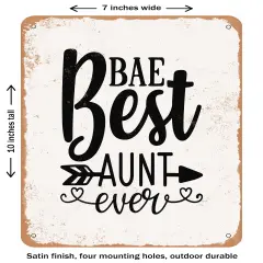 DECORATIVE METAL SIGN - Bae Best Aunt Ever - 4- Vintage Rusty Look