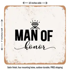 DECORATIVE METAL SIGN - Man of Honor - Vintage Rusty Look