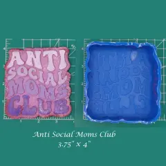 Anti Social Mom's Club Silicone Freshie Mold