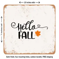 DECORATIVE METAL SIGN - Hello Fall - 7 - Vintage Rusty Look