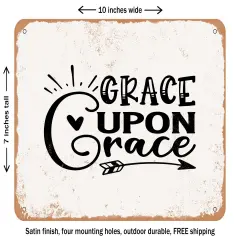 DECORATIVE METAL SIGN - Grace Upon Grace - 7 - Vintage Rusty Look