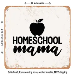 DECORATIVE METAL SIGN - Homeschool Mama - 2 - Vintage Rusty Look