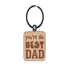 You're the Best Dad Father's Day Engraved Wood Square Keychain Tag Charm
