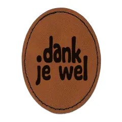 Dank je Wel Dutch Thank You Very Much Round Iron-On Engraved Faux Leather Patch Applique - 2.5" Brown