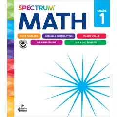 Spectrum 1st Grade Math Workbook, Mathematics Activity Book for Kids Ages 6-7, Addition, Subtraction, Place Value, Shapes, and More, Classroom or Homeschool Curriculum