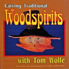 CarvingTraditionalWoodspirits with Tom Wolfe