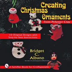 Creating Christmas Ornaments from Polymer Clay