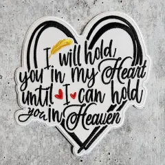 Memorial Collection: Patch Party Club, "I Will Hold You in My Heart" 1-pc, Iron-On Embroidered Patch, Sz 4", Tribute Patch, Loss Support
