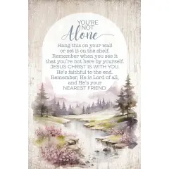 You're Not Alone Wood Plaque with Easel and Hook Wall Tabletop Art - 4 inches x 6 inches