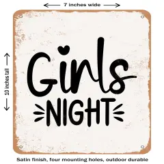 DECORATIVE METAL SIGN - Girls Night- Vintage Rusty Look