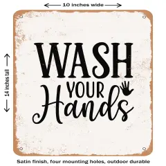 DECORATIVE METAL SIGN - Wash Your Hands - 3- Vintage Rusty Look