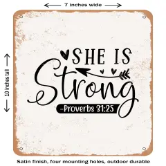 DECORATIVE METAL SIGN - She is Strong - 3- Vintage Rusty Look