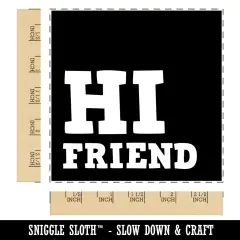 Hi Friend Reversed Text in Box Square Rubber Stamp for Stamping Crafting