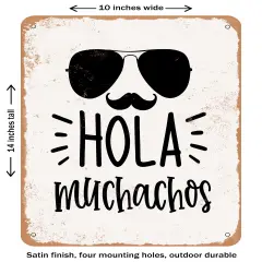 DECORATIVE METAL SIGN - Hola Muchachos- Vintage Rusty Look