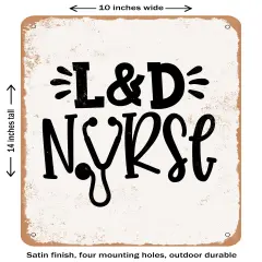 DECORATIVE METAL SIGN - L and d Nurse- Vintage Rusty Look
