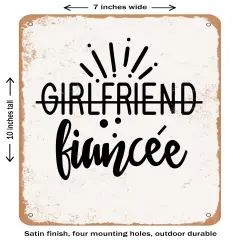 DECORATIVE METAL SIGN - Girlfriend Fiancee- Vintage Rusty Look