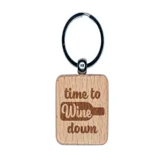 Time to Wine Down Engraved Wood Square Keychain Tag Charm