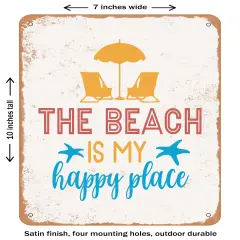 DECORATIVE METAL SIGN - the Beach is My Happy Place - 2- Vintage Rusty Look