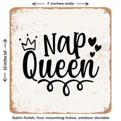 DECORATIVE METAL SIGN - Nap Queen - 3- Vintage Rusty Look