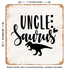 DECORATIVE METAL SIGN - Uncle Saurus- Vintage Rusty Look