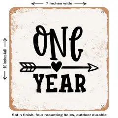 DECORATIVE METAL SIGN - One Year - 3- Vintage Rusty Look