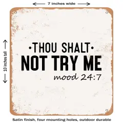 DECORATIVE METAL SIGN - Thou Shalt Not Try Me Mood47- Vintage Rusty Look