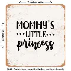 DECORATIVE METAL SIGN - Mommy's Little Princess- Vintage Rusty Look