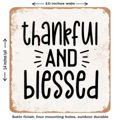 DECORATIVE METAL SIGN - Thankful and Blessed - 7- Vintage Rusty Look