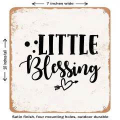 DECORATIVE METAL SIGN - Little Blessing - 3- Vintage Rusty Look