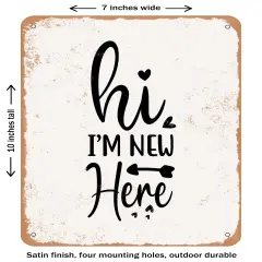 DECORATIVE METAL SIGN - Hi I'm New Hare - Vintage Rusty Look