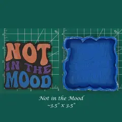 Not in the Mood Silicone Freshie Mold