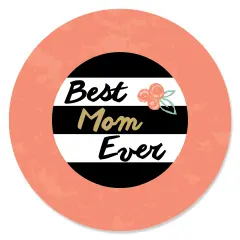 Big Dot of Happiness Best Mom Ever - Mother's Day - Party Circle Sticker Labels - 24 Count