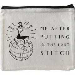 Alice Peterson Needlepoint Quote Accessory Bag -"Me After Putting in The Last Stitch" Multicolor