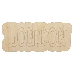 London Fun Text Unfinished Wood Shape Piece Cutout for DIY Craft Projects