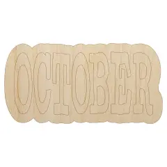 October Month Calendar Fun Text Unfinished Wood Shape Piece Cutout for DIY Craft Projects
