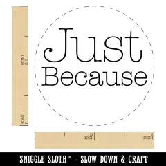 Just Because Typewriter Font Self-Inking Rubber Stamp for Stamping Crafting Planners Blue
