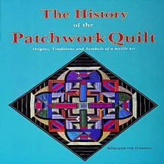 The History of the Patchwork Quilt