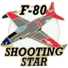 F-80 Shooting Star Airplane Pin 1 1/2"
