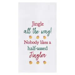 Half Assed Jingler Embroidered Flour Sack Kitchen Towel