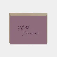 "Hello Friend" Card VII