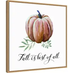 Fall Is Best Of All Pumpkin by Amanti Art Portfolio 22-in. W x 22-in. H. Canvas Wall Art Print Framed in Natural