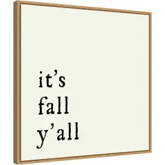 Its Fall YAll by Amanti Art Portfolio 22-in. W x 22-in. H. Canvas Wall Art Print Framed in Natural