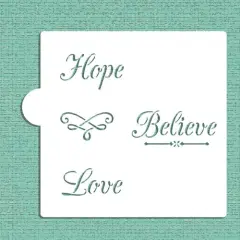 Hope, Believe, Love Cookie & Craft Stencil | CM032 by Designer Stencils | Cookie Decorating Tools | Baking Stencils for Royal Icing, Airbrush, Dusting Powder | Craft Stencils for Canvas, Paper, Wood | Reusable Food Grade Stencil