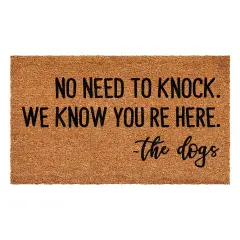 No Need to Knock We Know You're Here Doormat