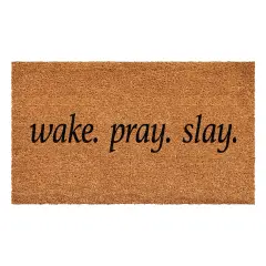Wake. Pray. Slay. Doormat