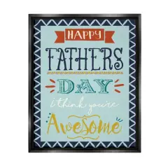 Stupell Industries You're Awesome Father's Day Phrase Floater Framed Art Black