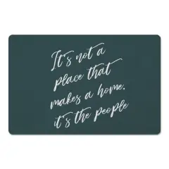 18" x 27" It's Not a Place That Makes a Home Floor Mat